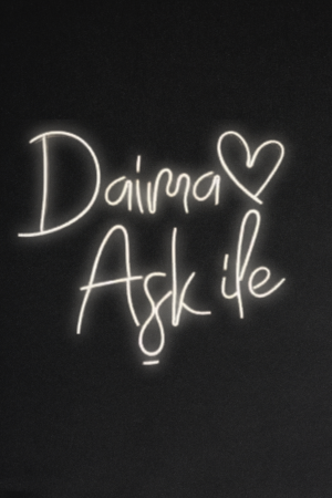LED Neonschild "Daima Aşk ile" (157) – Mit Fernbedienung – Romantische Dekoration für besondere Anlässe
